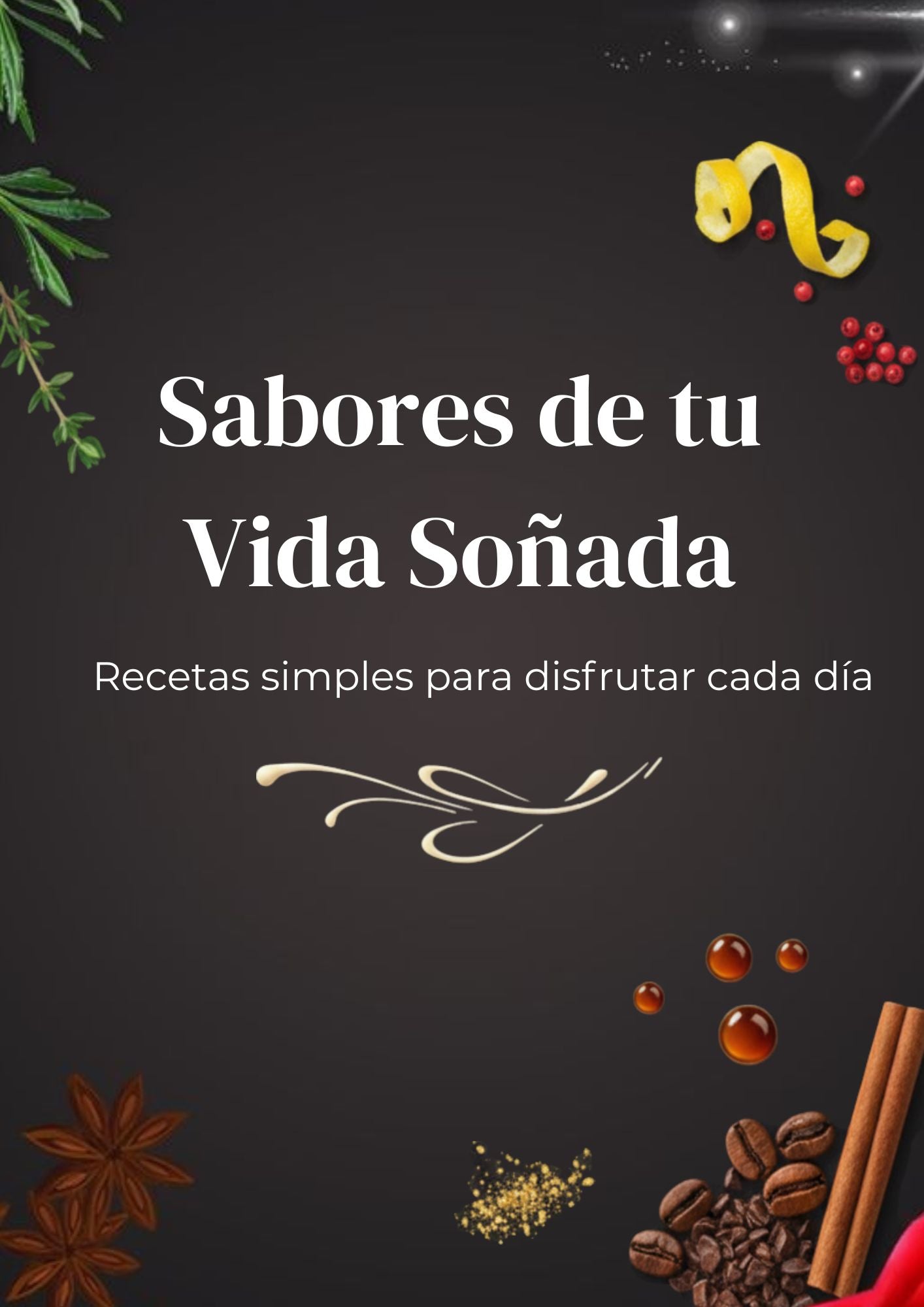 Ebook de Recetas Caseras / Sabores de tu vida soñada